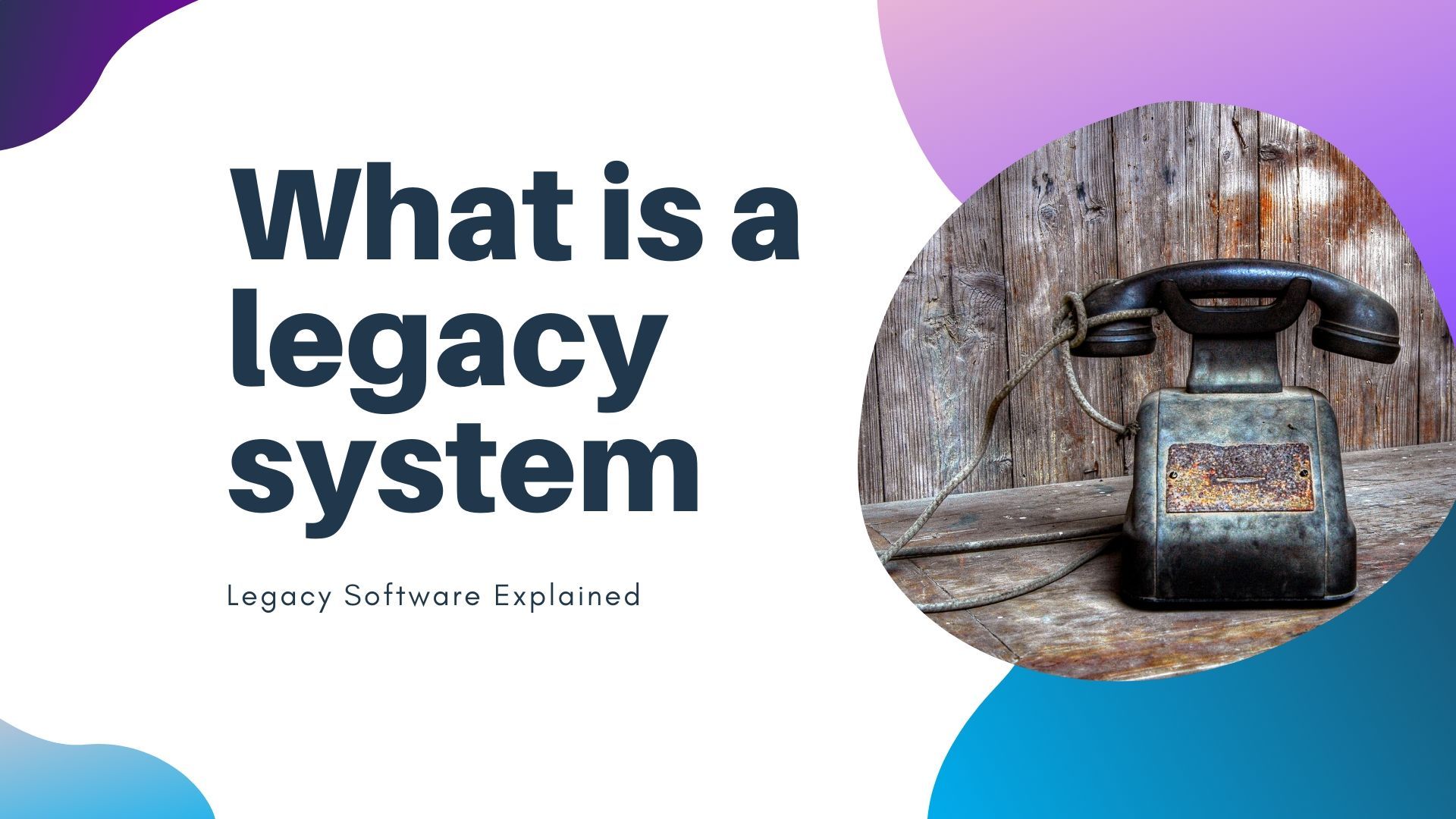 legacy-system-custom-software-development-insights-zibtek-blog